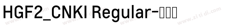 HGF2_CNKI Regular字体转换